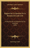 Rapport Sur La Question De La Revision Du Code Civil