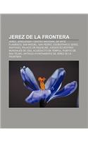 Jerez de La Frontera: Jerez, Jerelesgay, Centro Nacional de Arte Flamenco, San Miguel, San Pedro, Zoobotanico Jerez, Santiago(Spanish)