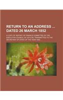 Return to an Address Dated 26 March 1852; A Copy of Report of Finance Committee of the Executive Council of Ceylon, Transmitted to the Secretary of St
