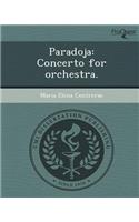 Paradoja: Concerto for Orchestra
