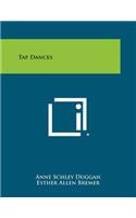 Tap Dances