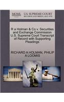 R a Holman & Co V. Securities and Exchange Commission U.S. Supreme Court Transcript of Record with Supporting Pleadings