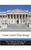 Louie Louie (the Song)