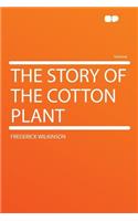 The Story of the Cotton Plant