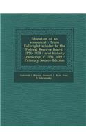 Education of an Economist: From Fulbright Scholar to the Federal Reserve Board, 1951-1979: Oral History Transcript / 1991, 199