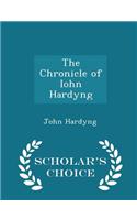 The Chronicle of Iohn Hardyng - Scholar's Choice Edition