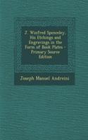 J. Winfred Spenceley, His Etchings and Engravings in the Form of Book Plates