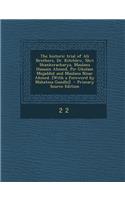 The Historic Trial of Ali Brothers, Dr. Kitchlew, Shri Shankeracharya, Maulana Hussain Ahmed, Pir Ghulam Mujaddid and Maulana Nisar Ahmed. [With a Foreword by Mahatma Gandhi]