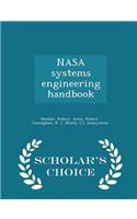 NASA Systems Engineering Handbook - Scholar's Choice Edition