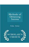 Methods of Obtaining Success - Scholar's Choice Edition