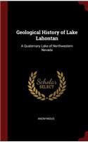 Geological History of Lake Lahontan: A Quaternary Lake of Northwestern Nevada