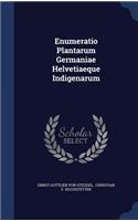 Enumeratio Plantarum Germaniae Helvetiaeque Indigenarum