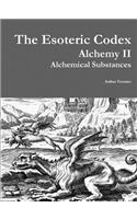 Esoteric Codex: Alchemy II: Alchemical Substances