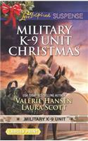 Military K-9 Unit Christmas: An Anthology: An Anthology