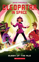 Queen of the Nile: A Graphic Novel (Cleopatra in Space #6): Volume 6(Cleopatra in Space)
