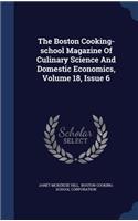 Boston Cooking-school Magazine Of Culinary Science And Domestic Economics, Volume 18, Issue 6