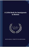 Little Book for Immigrants in Boston