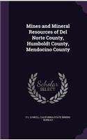 Mines and Mineral Resources of del Norte County, Humboldt County, Mendocino County