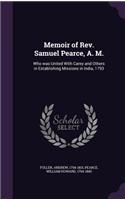 Memoir of Rev. Samuel Pearce, A. M.
