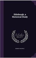 Edinburgh, a Historical Study