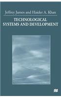 Technological Systems and Development