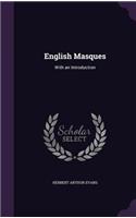 English Masques: With an Introduction