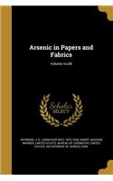 Arsenic in Papers and Fabrics; Volume No.86