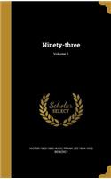 Ninety-Three; Volume 1