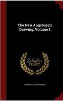 THE NEW AUGSBURG'S DRAWING; VOLUME 1