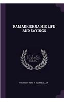 Ramakrishna His Life and Sayings