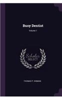 Busy Dentist; Volume 1