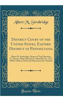 District Court of the United States, Eastern District of Pennsylvania