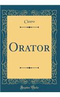 Orator (Classic Reprint)