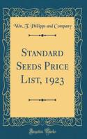 Standard Seeds Price List, 1923 (Classic Reprint)