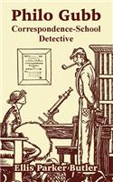 Philo Gubb: Correspondence-School Detective(English)