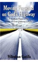 Moving Forward on God's Highway: A Textbook History of the Church of Christ (Holiness) U.S.A.(English)