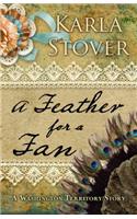 Feather for a Fan