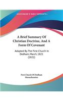 Brief Summary Of Christian Doctrine, And A Form Of Covenant