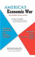America's Economic War - Your Freedom, Money and Life