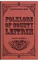 Folklore of County Leitrim (Folklore History Series)