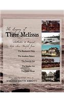 Legacy of Three Melissas