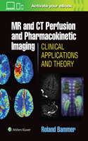 MR and CT Perfusion and Pharmacokinetic Imaging