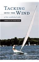 Tacking Into the Wind: Of the Established Order