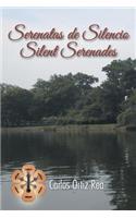 Serenatas de Silencio/ Silent Serenades