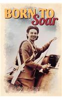 Born to Soar
