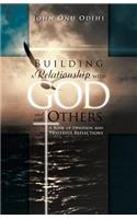 Building a Relationship with God and with Others