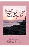 Waking Into The Big O: A New Look at Sleep-Related Female Orgasms