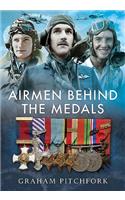Air Men Behind the Medals
