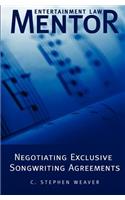 Entertainment Law Mentor - Negotiating Exclusive Songwriting Agreements