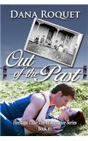 Out of the Past: (heritage Time Travel Romance Series, Book 1)